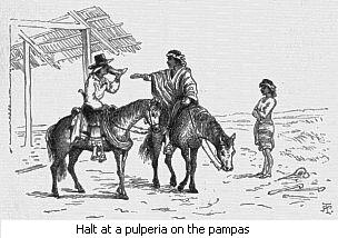 Halt at a pulperia on the pampas